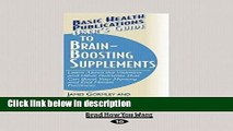 Ebook User s Guide to Brain-Boosting Supplements : Learn about the Vitamins and Other Nutrients