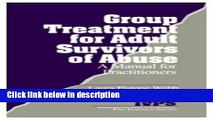 Ebook Group Treatment for Adult Survivors of Abuse: A Manual for Practitioners (Interpersonal