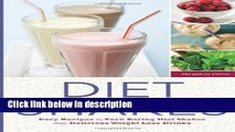 Ebook Diet Shakes: Easy Recipes to Turn Boring Diet Shakes Into Delicious Weight Loss Drinks Full