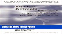 Books Psychic Retreats: Pathological Organizations in Psychotic, Neurotic and Borderline Patients: