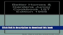 PDF  Better Homes   Gardens Junior Cookbook 1ST Edition 1955  Online