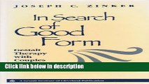 Books In Search of Good Form: Gestalt Therapy With Couples and Families (Jossey Bass Social and
