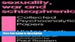 Books Sexuality, War, and Schizophrenia: Collected Psychoanalytic Papers (History of Ideas