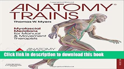 Books Anatomy Trains: Myofascial Meridians for Manual and Movement Therapists, 3e Full Download