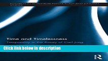 Books Time and Timelessness: Temporality in the theory of Carl Jung Free Online