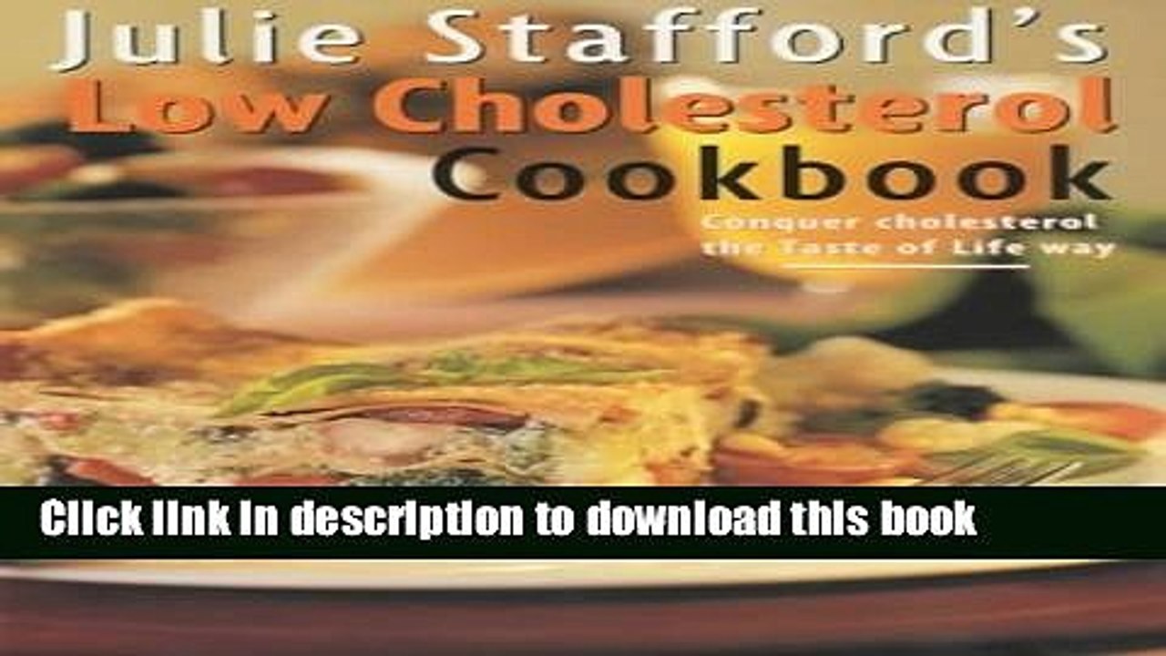 Download  Julie Stafford s Low Cholesterol Cookbook  Online