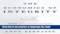 [PDF] The Economics of Integrity: From Dairy Farmers to Toyota, How Wealth Is Built on Trust and