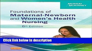Ebook Foundations of Maternal-Newborn and Women s Health Nursing, 6e Full Online