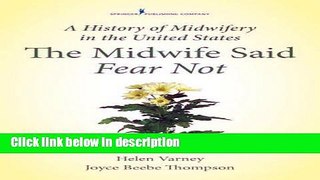 Ebook A History of Midwifery in the United States: The Midwife Said Fear Not Free Online