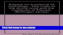 Books Essays on a Science of Mythology: The Myth of the Divine Child and the Mysteries of Eleusis