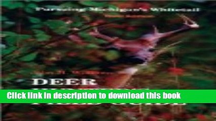 PDF  The Deer Hunter s Field Guide: Pursuing Michigan s Whitetail 3rd Edition by Williams, John H.