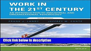 Books Work in the 21st Century: An Introduction to Industrial and Organizational Psychology Free