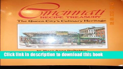 Download  Cincinnati Recipe Treasury: The Queen City s Culinary Heritage  Online