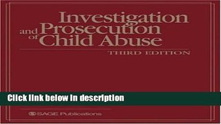 Books Investigation and Prosecution of Child Abuse Full Download
