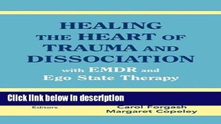 Ebook Healing the Heart of Trauma and Dissociation with EMDR and Ego State Therapy Free Download