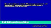 Books Evaluation and Management of Speech Breathing Disorders: Principles and Methods Free Online