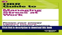 Ebook HBR Guide to Managing Stress at Work (HBR Guide Series) Free Online