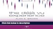 Ebook The Deja Vu Experience (Essays in Cognitive Psychology) Full Online