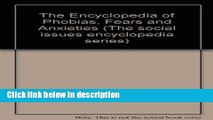 Ebook The Encyclopedia of Phobias, Fears, and Anxieties (The social issues encyclopedia series)