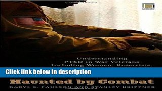 Books Haunted by Combat: Understanding PTSD in War Veterans Including Women, Reservists, and Those