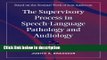 Books The Supervisory Process in Speech-Language Pathology and Audiology Full Online