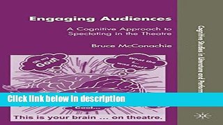 Books Engaging Audiences: A Cognitive Approach to Spectating in the Theatre (Cognitive Studies in