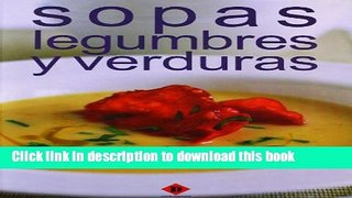 Download  Sopas, legumbres y verduras / Soups, Legumes and Vegetables (Coleccion Practico De