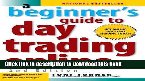 Books A Beginner s Guide To Day Trading Online Free Download