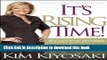 Ebook It s Rising Time!: What It Really Takes To Reach Your Financial Dreams Free Online