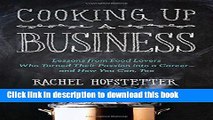 Ebook Cooking Up a Business: Lessons from Food Lovers Who Turned Their Passion into a Career --