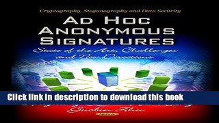 Ebook|Books} Ad Hoc Anonymous Signatures: State of the Art, Challenges, and New Directions
