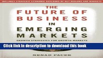 Ebook The Future of Business in Emerging Markets: The Success Factors For Market Growth In The
