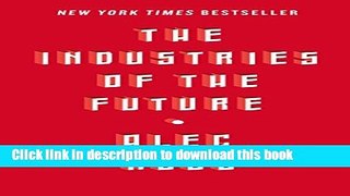 Books The Industries of the Future Free Download