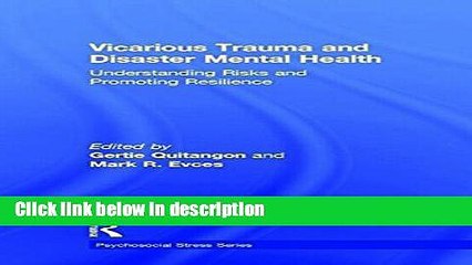 Ebook Vicarious Trauma and Disaster Mental Health: Understanding Risks and Promoting Resilience