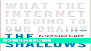 Books The Shallows: What the Internet Is Doing to Our Brains 1st (first) edition Text Only Full