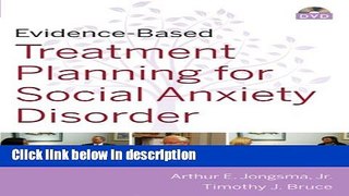 Ebook Evidence-Based Psychotherapy Treatment Planning for Social Anxiety DVD and Workbook Set Full