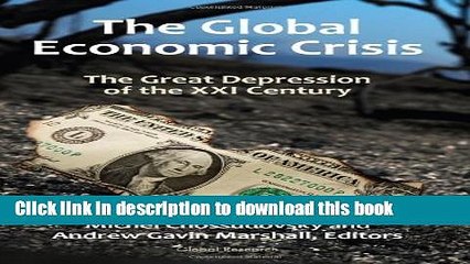 Books The Global Economic Crisis: The Great Depression of the XXI Century Free Online