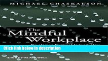 Ebook The Mindful Workplace: Developing Resilient Individuals and Resonant Organizations with MBSR