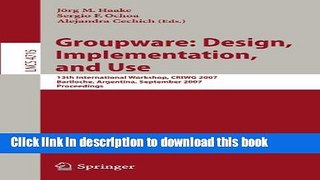 Ebook Groupware: Design, Implementation, and Use: 13th International Workshop, CRIWG 2007,