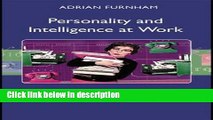 Books Personality and Intelligence at Work: Exploring and Explaining Individual Differences at