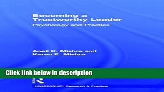 Books Becoming a Trustworthy Leader: Psychology and Practice (LEADERSHIP: Research and Practice)