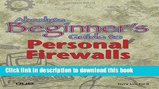 Ebook Absolute Beginner s Guide to Personal Firewalls Full Online