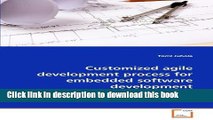 Books Customized agile development process for embedded software development: A study of special