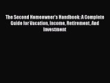 Free Full [PDF] Downlaod  The Second Homeowner's Handbook: A Complete Guide for Vacation Income