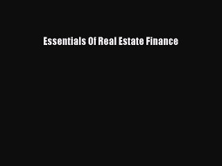 READ FREE FULL EBOOK DOWNLOAD  Essentials Of Real Estate Finance  Full E-Book
