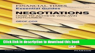 [Read PDF] FT Essential Guide to Negotiations: How to achieve win: win outcomes (Financial Times