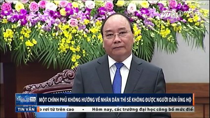 Một chính phủ không hướng về nhân dân thì sẽ không được người dân ủng hộ.