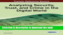 Books Analyzing Security, Trust, and Crime in the Digital World Free Online