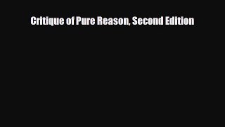 READ book Critique of Pure Reason Second Edition  FREE BOOOK ONLINE