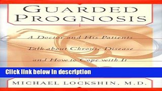 Books Guarded Prognosis: A Doctor and His Patients Talk About Chronic Disease and How to Cope With